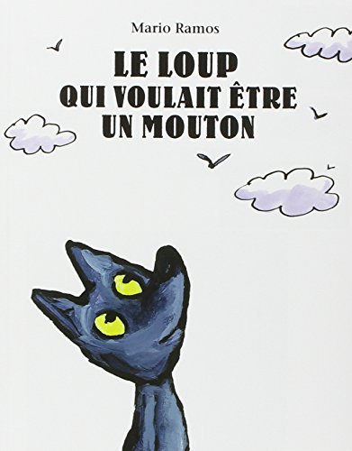 le loup qui voulait être un mouton  