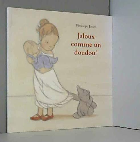 jaloux comme un doudou !