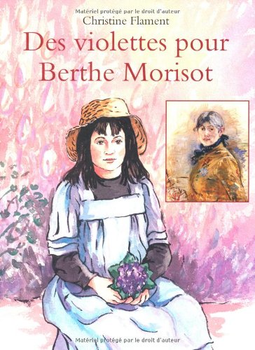 [des ]violettes pour berthe morisot