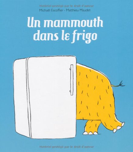un mammouth dans le frigo  