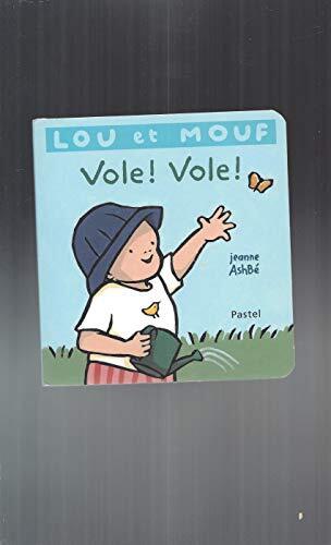 vole ! vole !