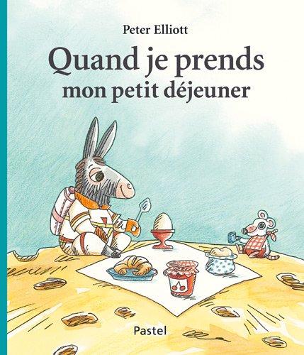quand je prends mon petit déjeuner