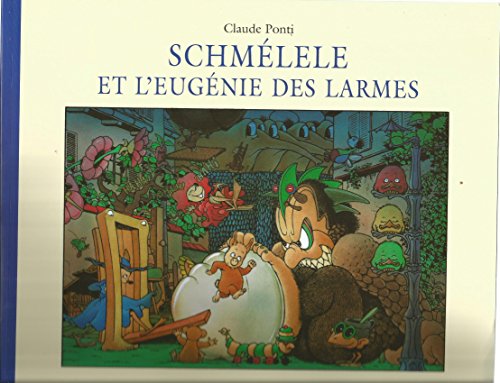 schmélele et l'eugénie des larmes