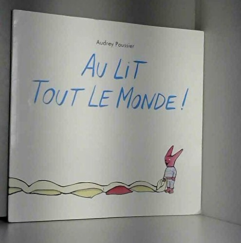 au lit tout le monde !