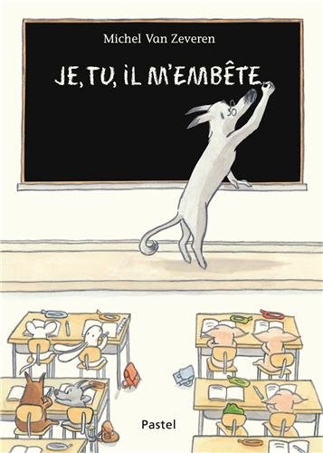 je, tu, il m'embête