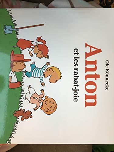 anton et les rabat-joie