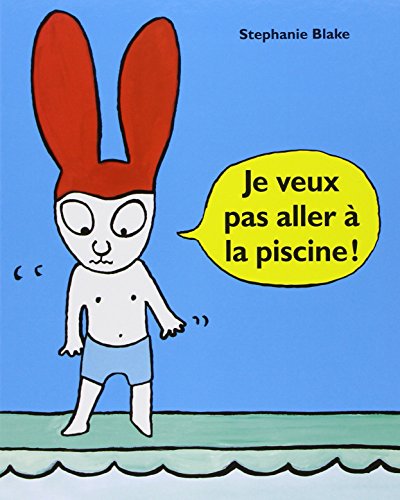 je veux pas aller à la piscine !