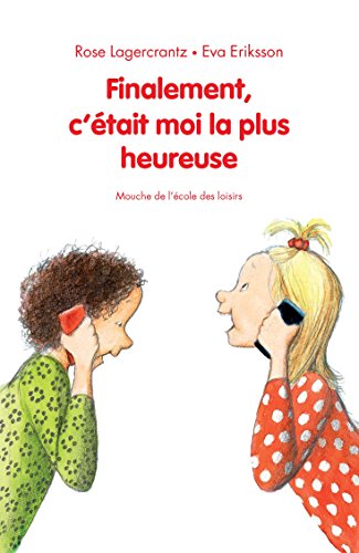 finalement, c'était moi la plus heureuse (t3)