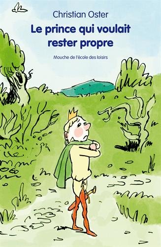 le prince qui voulait rester propre  