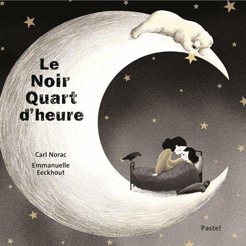 [le ]noir quart d'heure