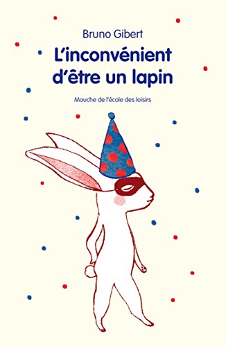 l' inconvénient d'être un lapin  