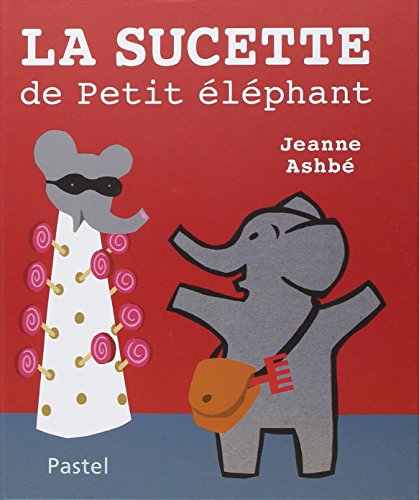 la sucette de petit éléphant  
