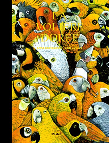 la volière dorée ou la véritable histoire de la princesse sanguinaire  
