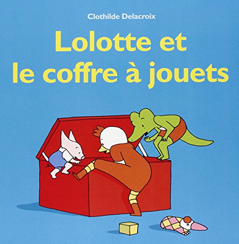 lolotte et le coffre à jouets