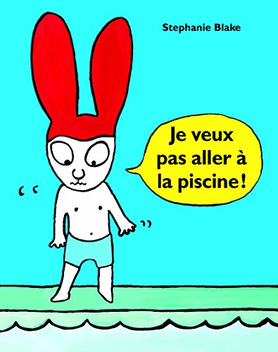 je veux pas aller à la piscine !