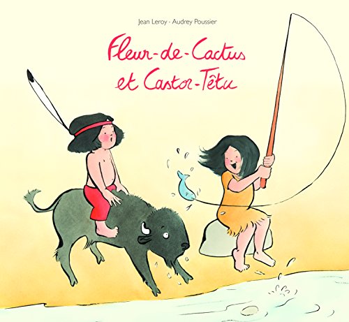 fleur-de-cactus et castor-têtu