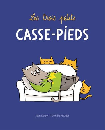 les trois petits casse-pieds  