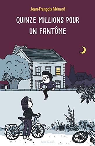 quinze millions pour un fantôme