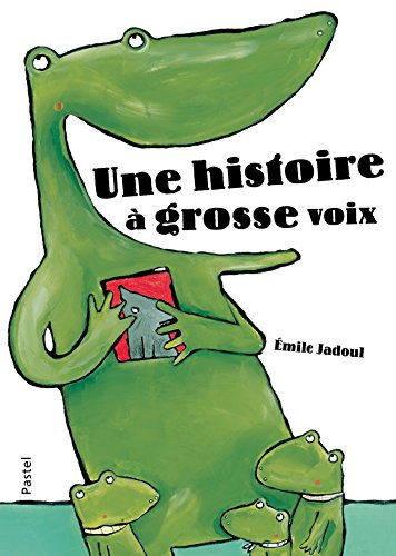 une histoire à grosse voix  