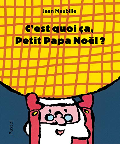 c'est quoi ça, petit papa noël ?