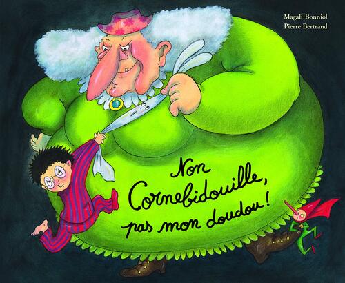 non cornebidouille, pas mon doudou !