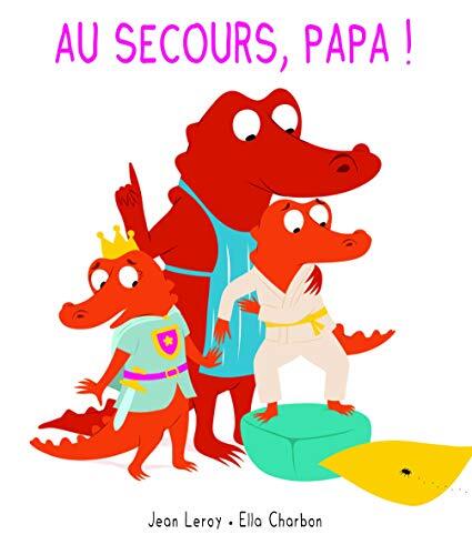 au secours, papa !
