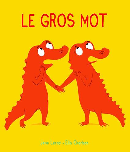 le gros mot  