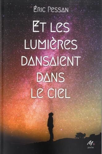 et les lumières dansaient dans le ciel