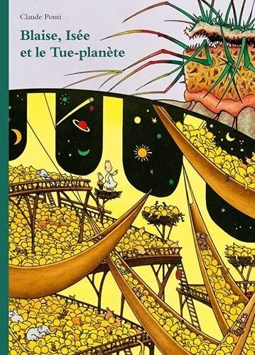 blaise, isée et le tue-planète