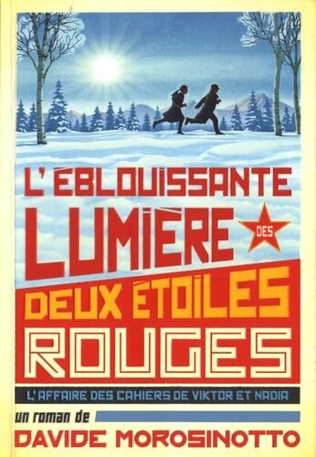 l' éblouissante lumière des deux étoiles rouges  