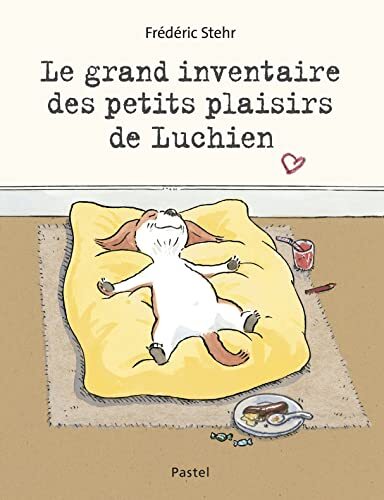 le grand inventaire des petits plaisirs de luchien  