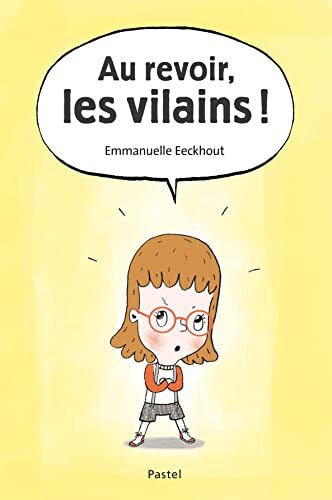 au revoir, les vilains !