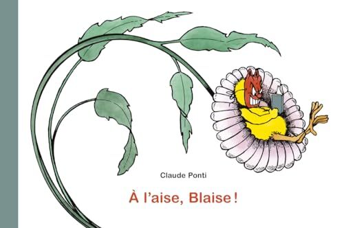 a l'aise, blaise !