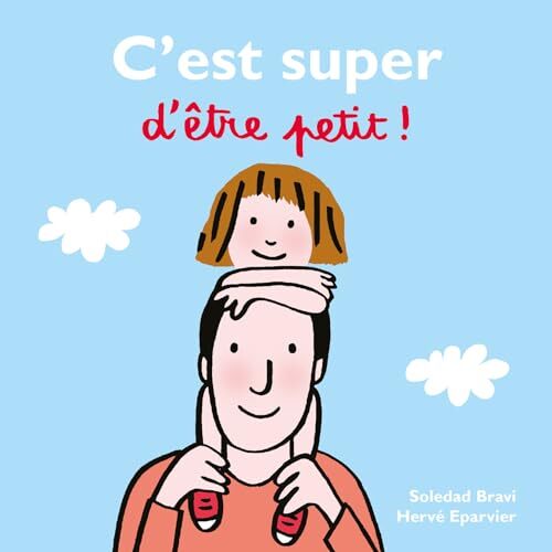 c'est super d'être petit !