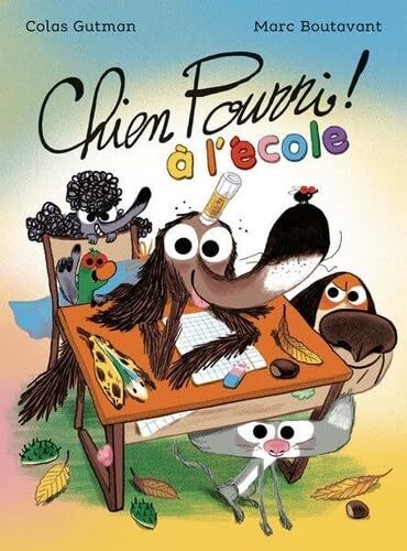 chien pourri à l'école - nouvelle édition