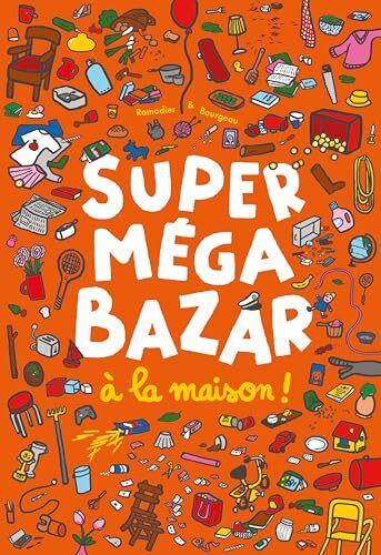 super méga bazar à la maison !