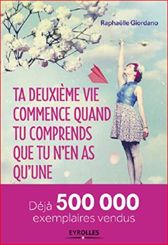ta deuxième vie commence quand tu comprends que tu n'en as qu'une