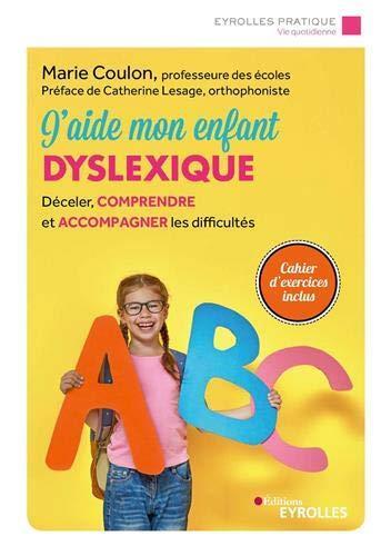 j'aide mon enfant dyslexique
