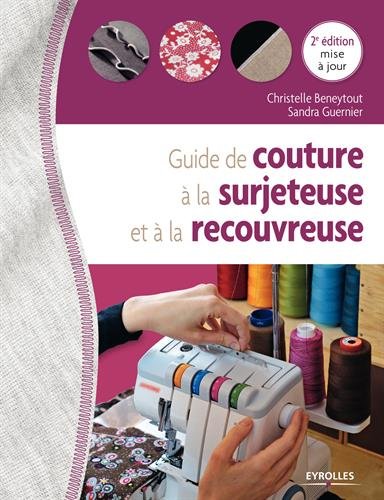 guide de couture à la surjeteuse et à la recouvreuse