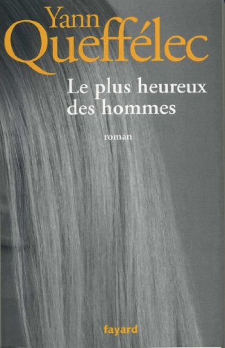 le plus heureux des hommes  