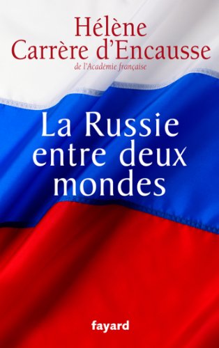 la russie entre deux mondes  