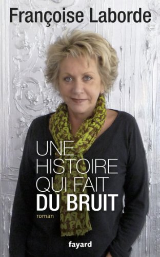 une histoire qui fait du bruit  