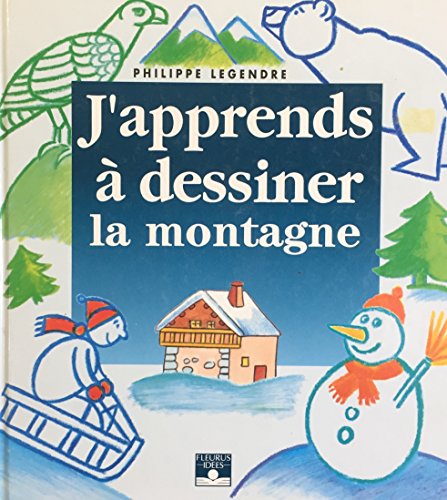 j'apprends à dessiner : la montagne