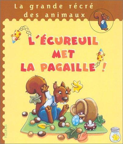l' ecureuil sème la pagaille !  
