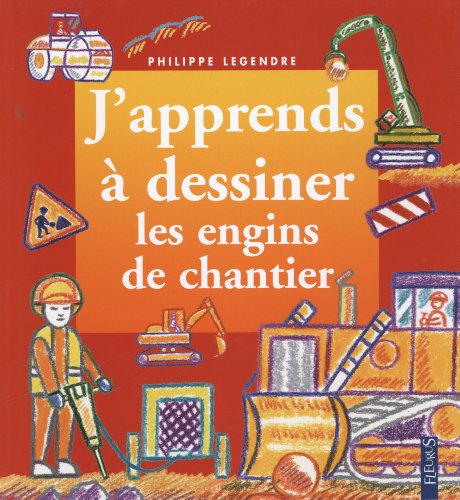j'apprends à dessiner les engins de chantier