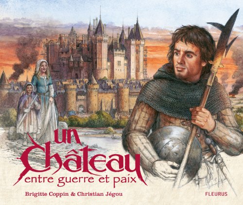 un château entre guerre et paix  
