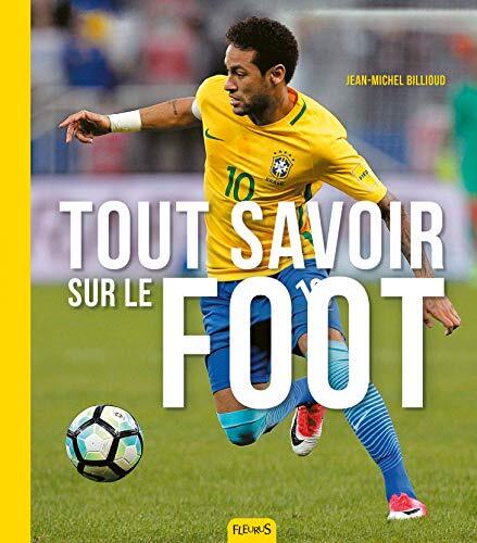tout savoir sur le foot