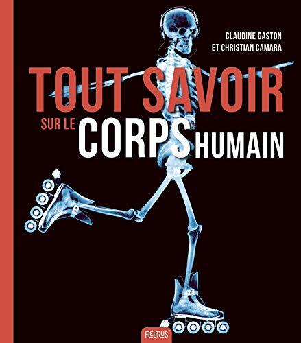 tout savoir sur le corps humain