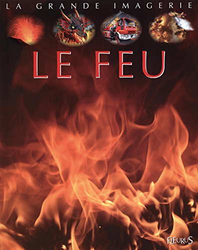 le feu - la grande imagerie  