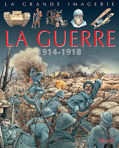 la guerre 1914-1918 - la grande imagerie  
